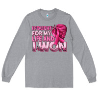 Heather Grey I Fought For My Life and I Won Breast Cancer Long Sleeve Tee - texasbilliewilder
