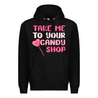 Black take me to your candy shop Premium Hoodie - MaliasSmallBusiness