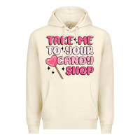 Sandshell take me to your candy shop Premium Hoodie - MaliasSmallBusiness