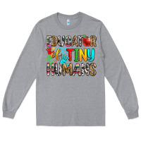 Heather Grey educator of tiny humans Long Sleeve Tee - Zillion Design Studio