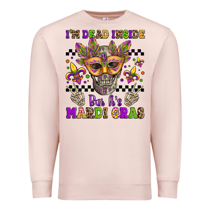 I'm Dead Inside But It's Mardi Gras Premium Sweatshirt by Jasminsmagicworld | Teevron