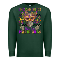 Sports Green i'm dead inside but it's mardi gras Premium Sweatshirt - Jasminsmagicworld