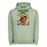 Pigment Oil Green Dead Inside But Jolly Af Urban Hoodie - BundleAndBundleShop