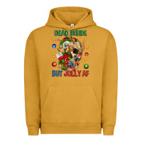 Pigment Peanut Butter Dead Inside But Jolly Af Urban Hoodie - BundleAndBundleShop