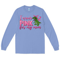 Colony Blue I Wear Pink For My Mom Long Sleeve Tee - texasbilliewilder