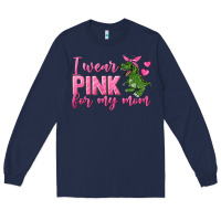 Navy I Wear Pink For My Mom Long Sleeve Tee - texasbilliewilder