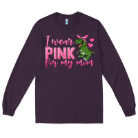 Plum I Wear Pink For My Mom Long Sleeve Tee - texasbilliewilder