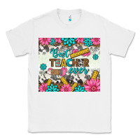White best teacher ever tumbler Classic Tee - BundleAndBundleShop