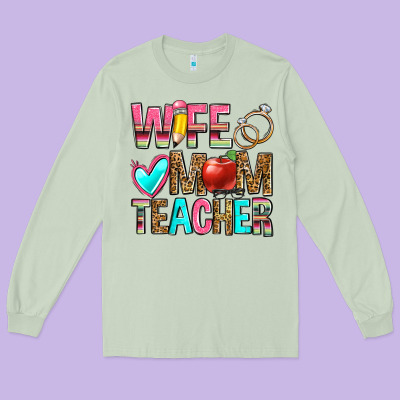 Wife Mom Teacher Long Sleeve Tee Designed By Zillion Design Studio
