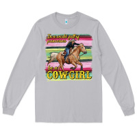 Moon Dust in a world full of princesses be a cowgirl Long Sleeve Tee - RanaPortraitStore