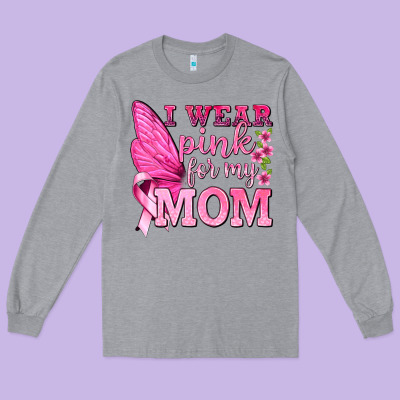 I Wear Pink For My Mom With Butterfly Long Sleeve Tee Designed By Texasbilliewilder