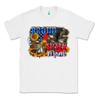 White Proud army mom 4th of july Classic Tee - CowGirlArtShop
