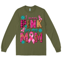 Army Green I Wear Pink For My Mom with Butterfly Long Sleeve Tee - texasbilliewilder