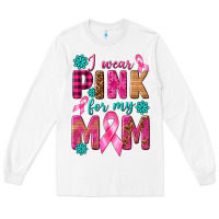 White I Wear Pink For My Mom with Butterfly Long Sleeve Tee - texasbilliewilder