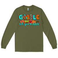 Army Green gobble till you wobble Long Sleeve Tee - AdoDesignShop