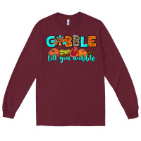 Burgundy gobble till you wobble Long Sleeve Tee - AdoDesignShop