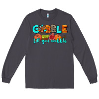 Smoke gobble till you wobble Long Sleeve Tee - AdoDesignShop
