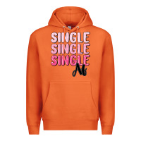 Single Af Premium Hoodie | Teevron