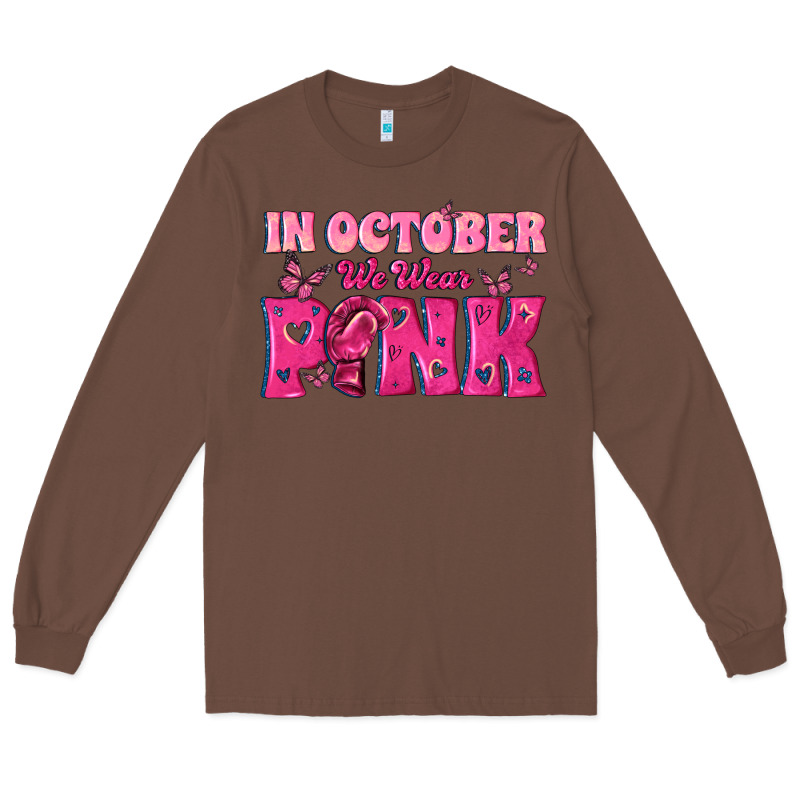In October We Wear Pink Long Sleeve Tee by texasbilliewilder | Teevron