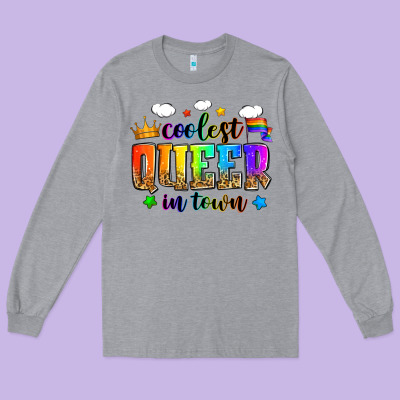 Coolest Queer In Town Long Sleeve Tee Designed By Zillion Design Studio