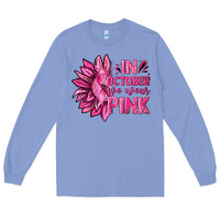 Colony Blue In October We Wear Pink Sunflower Long Sleeve Tee - texasbilliewilder