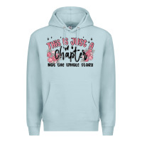Blue Mist this is just a chapter not the whole story Premium Hoodie - MaliasSmallBusiness