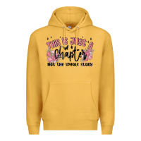 Mustard this is just a chapter not the whole story Premium Hoodie - MaliasSmallBusiness