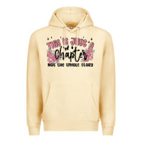 Pina Colada this is just a chapter not the whole story Premium Hoodie - MaliasSmallBusiness