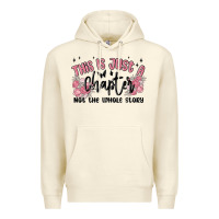 Sandshell this is just a chapter not the whole story Premium Hoodie - MaliasSmallBusiness