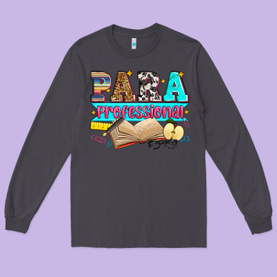 Paraprofessional Long Sleeve Tee Designed By Zillion Design Studio
