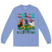 Colony Blue relax we are all crazy  competition Long Sleeve Tee - AdoDesignShop