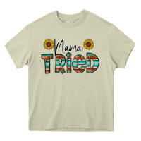 Mossy mama tried Heavy Core Tee - CowhideDigitalArt