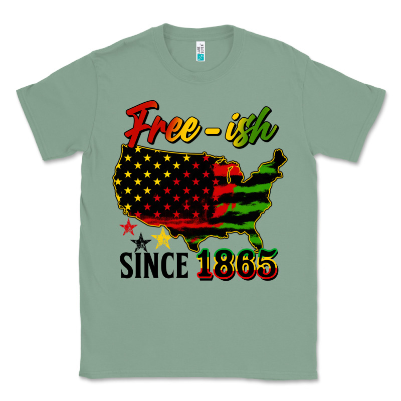 Free Ish Since 1865 Classic Tee by HRA Design Shop | Teevron