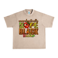 French Oak unapologetically dope black teacher juneteenth Urban Heavy Tee - texasbilliewilder