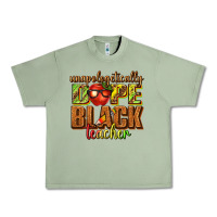 Unapologetically Dope Black Teacher Juneteenth Urban Heavy Tee | Teevron