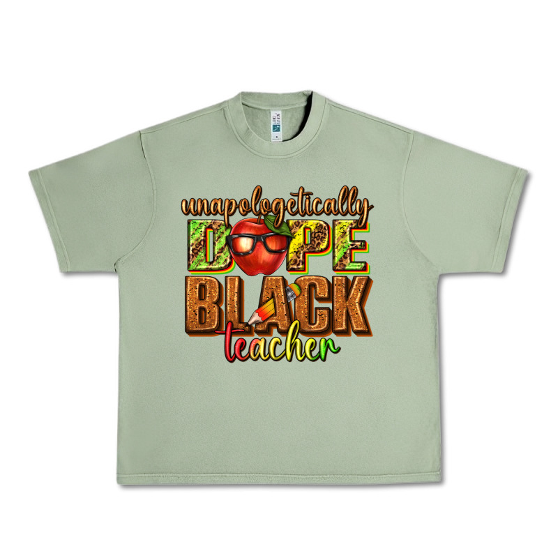 Unapologetically Dope Black Teacher Juneteenth Urban Heavy Tee by texasbilliewilder | Teevron