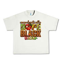 Pistachio unapologetically dope black teacher juneteenth Urban Heavy Tee - texasbilliewilder