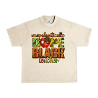 Sandshell unapologetically dope black teacher juneteenth Urban Heavy Tee - texasbilliewilder