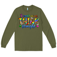 Army Green i can't even think straight Long Sleeve Tee - Zillion Design Studio