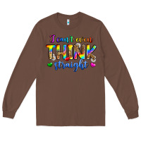 Chestnut i can't even think straight Long Sleeve Tee - Zillion Design Studio