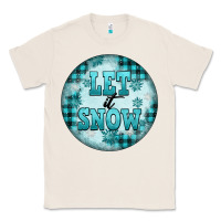 Natural let it snow Classic Tee - FaDigitalArtStudio