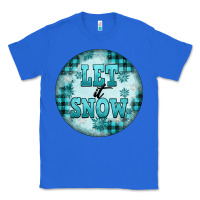 True Royal let it snow Classic Tee - FaDigitalArtStudio