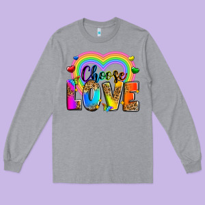 Choose Love Long Sleeve Tee Designed By Zillion Design Studio