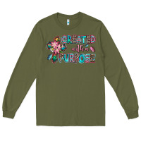 Army Green created with a purpose Long Sleeve Tee - AdoDesignShop