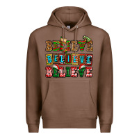 Chestnut believe believe believe Premium Hoodie - AdoDesignShop