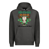Charcoal Heather something orange tells me were not done Premium Hoodie - MaliasSmallBusiness