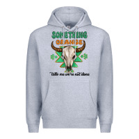 Heather Grey something orange tells me were not done Premium Hoodie - MaliasSmallBusiness