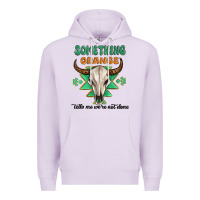 Lilac something orange tells me were not done Premium Hoodie - MaliasSmallBusiness