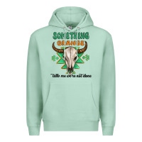 Seafoam something orange tells me were not done Premium Hoodie - MaliasSmallBusiness