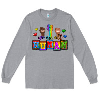 Heather Grey we are all human Long Sleeve Tee - Zillion Design Studio